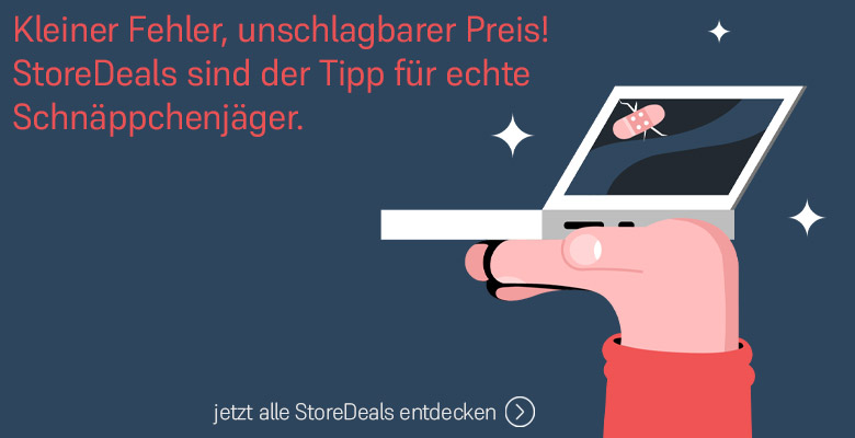 Kleiner Fehler, unschlagbarer Preis. StoreDeals sind der Tipp für echte Schnäppchenjäger!